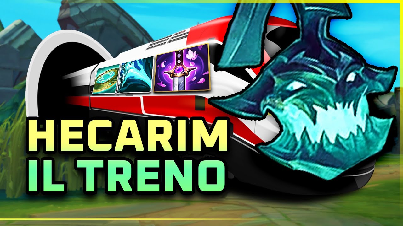 HECARIM IL TRENO: IL NERF NON BASTA A FERMARLO (Ecco come oneshotto tutti)