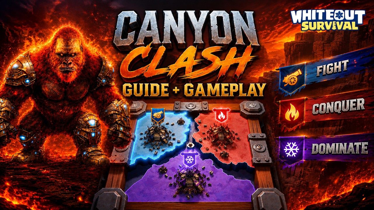 Whiteout Survival: Canyon Clash Guide + Gameplay | Best Strategies