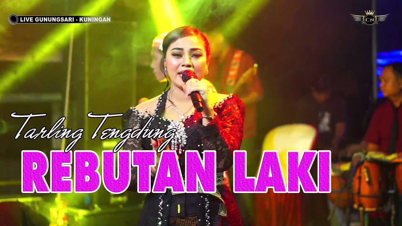 REBUTAN LAKI ~ TENGDUNG// CITRA NADA LIVE DESA GUNUNGSARI (BLOK PAHING) // KEC.CIMAHI - KAB.KUNINGAN