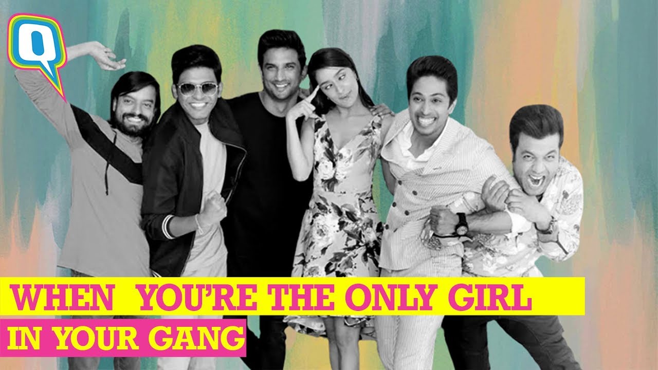 When You're the Only Girl in Your Gang (Feat. Shraddha Kapoor & 'Chhichhore' Boys) | The Quint