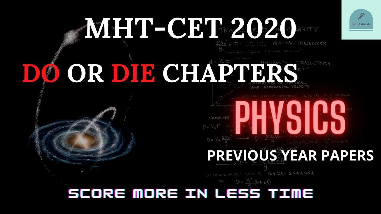DO OR DIE CHAPTERS OF PHYSICS 🔥🔥 || WEIGHTAGE PER CHAPTERS || FOCUS ON MHT-CET 2020 🔥🔥🔥🔥