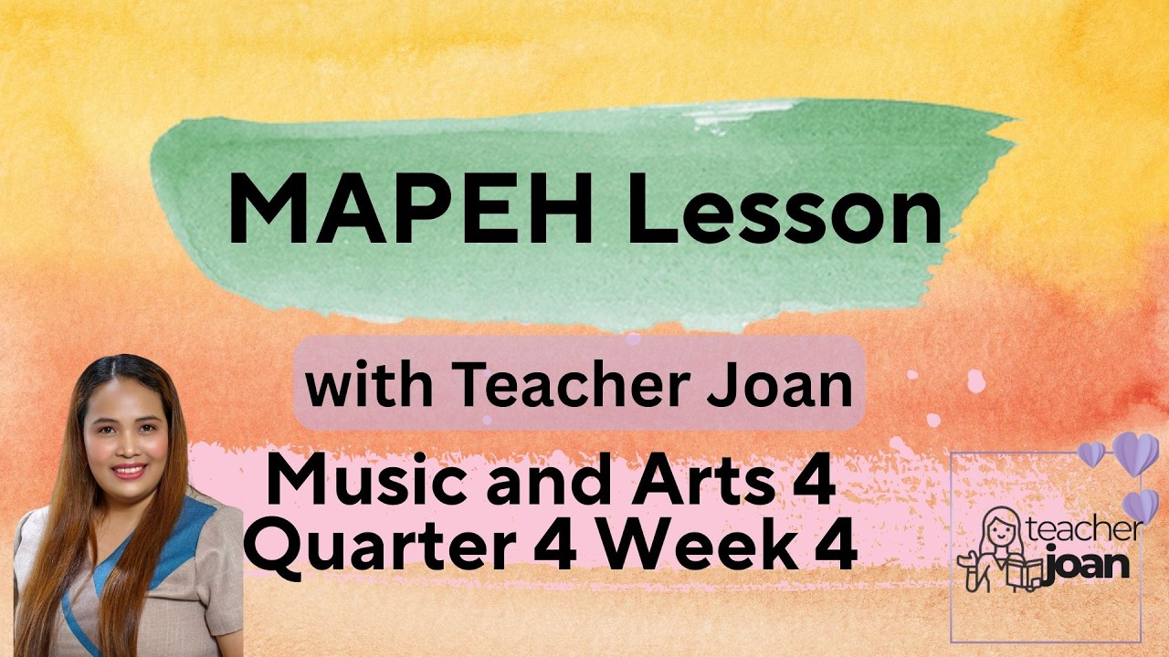 Music and Arts Grade 4 Quarter 4 Week 4 (MATATAG CURRICULUM)