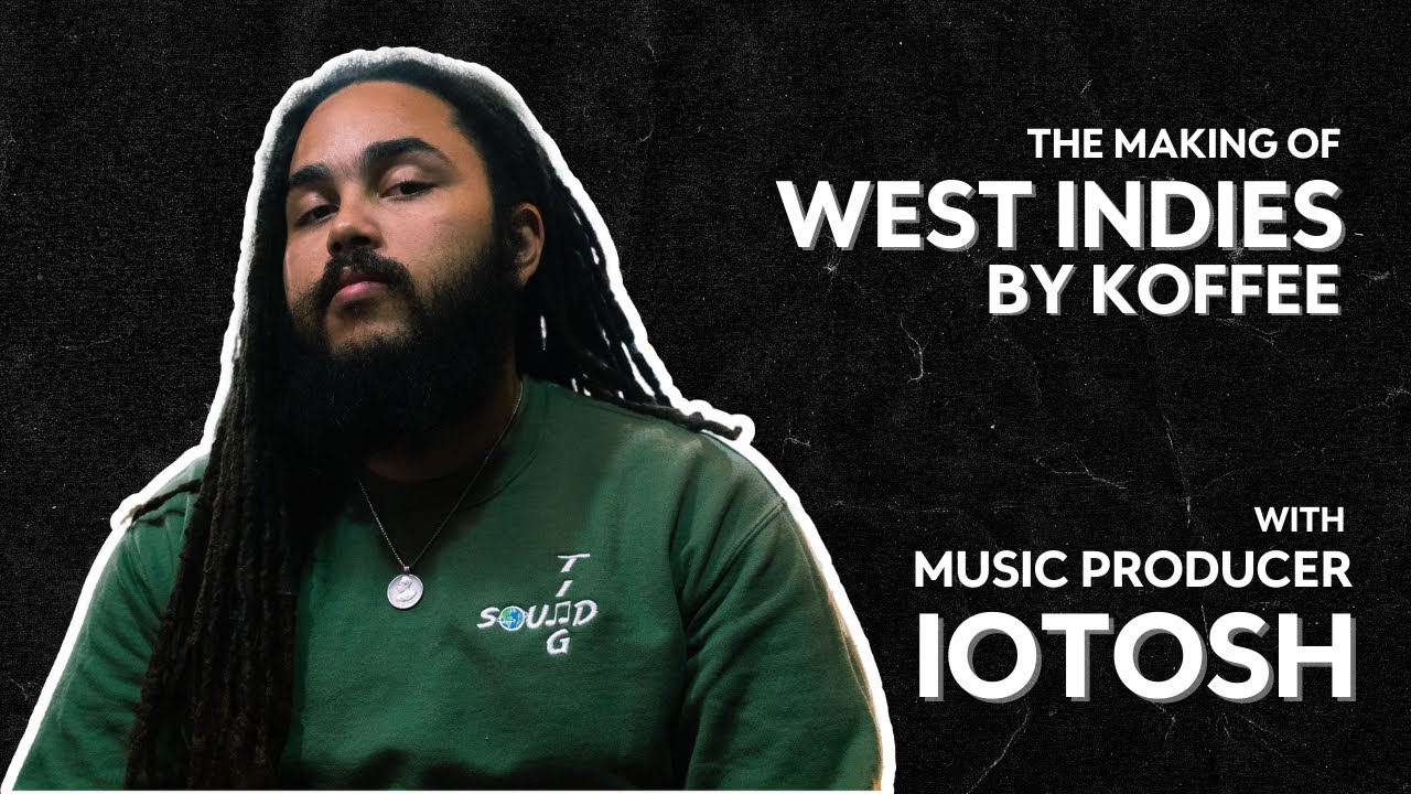 Iotosh on the making of West Indies by Koffee
