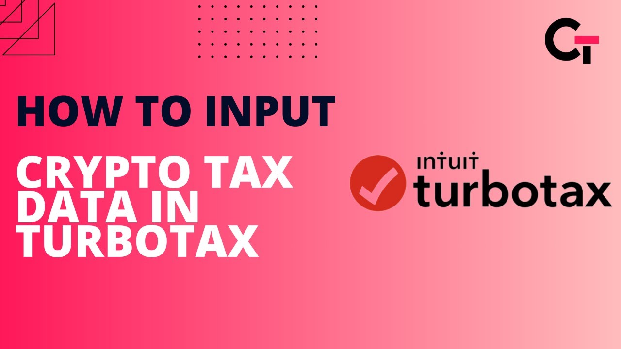 Entering Crypto Tax Data in TurboTax