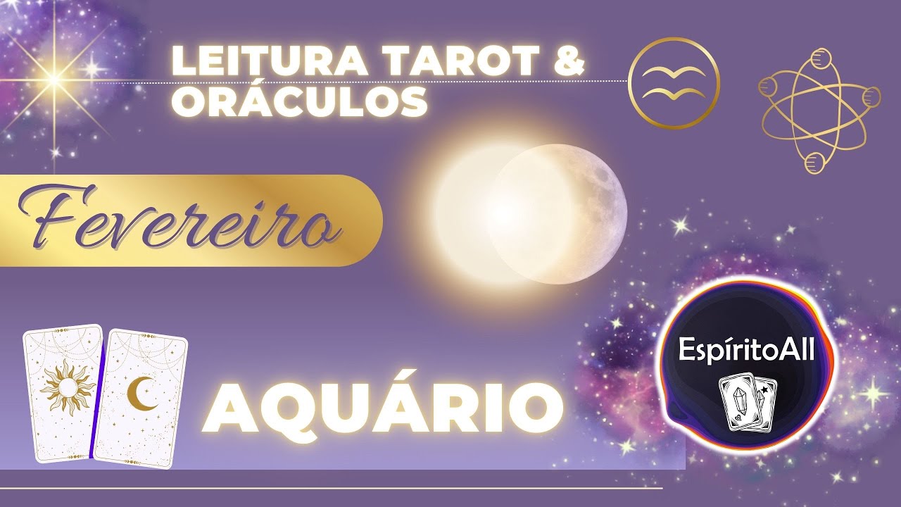 ♒️AQUÁRIO💎FEVEREIRO ! SE CONCENTRE NO EXPLENDIDO, SABOREIE A VIDA E SEJA FELIZ🔷❣️