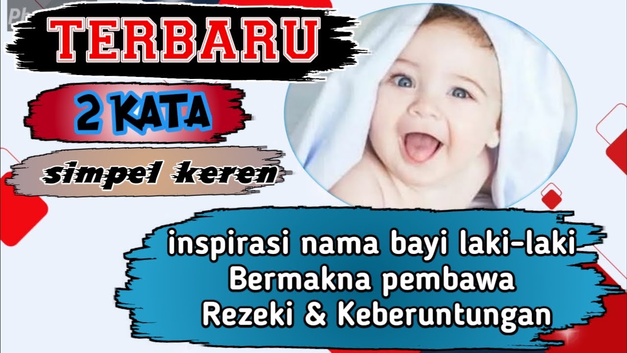 NAMA BAYI PEMBAWA REZEKI BESERTA ARTINYA