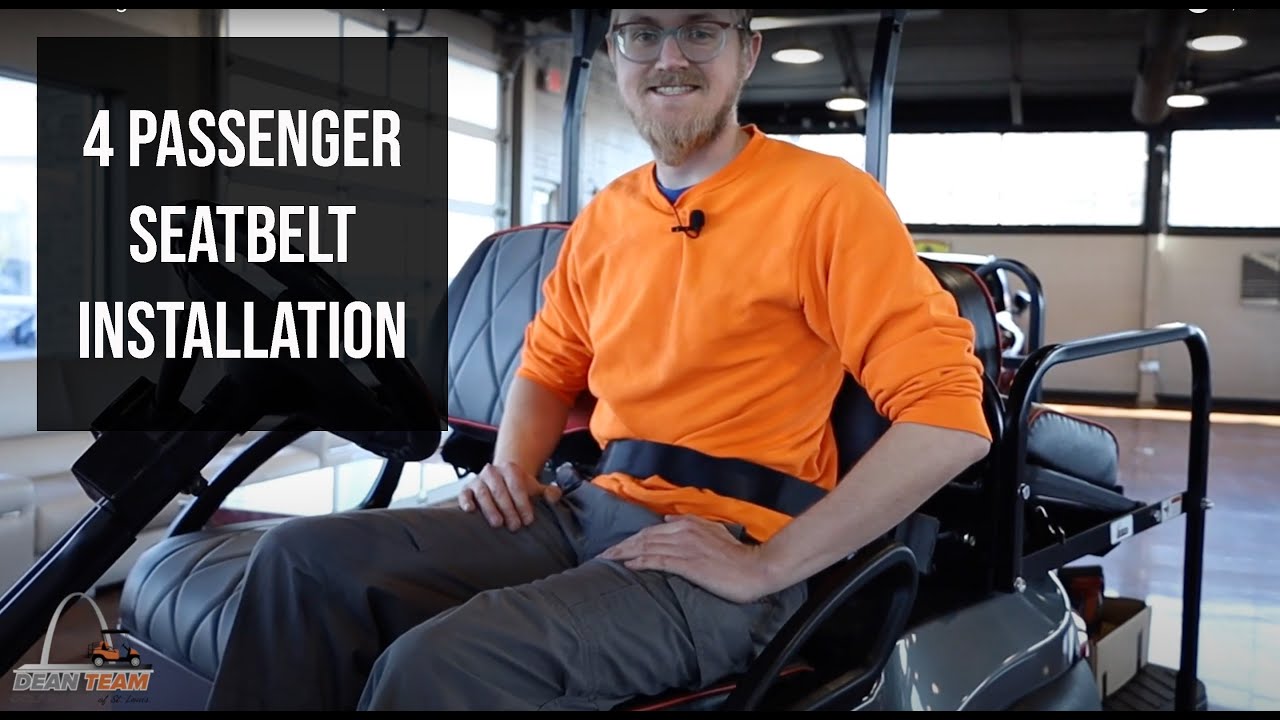 4-Passenger Seat Belt Installation | Dean Team Golf Carts