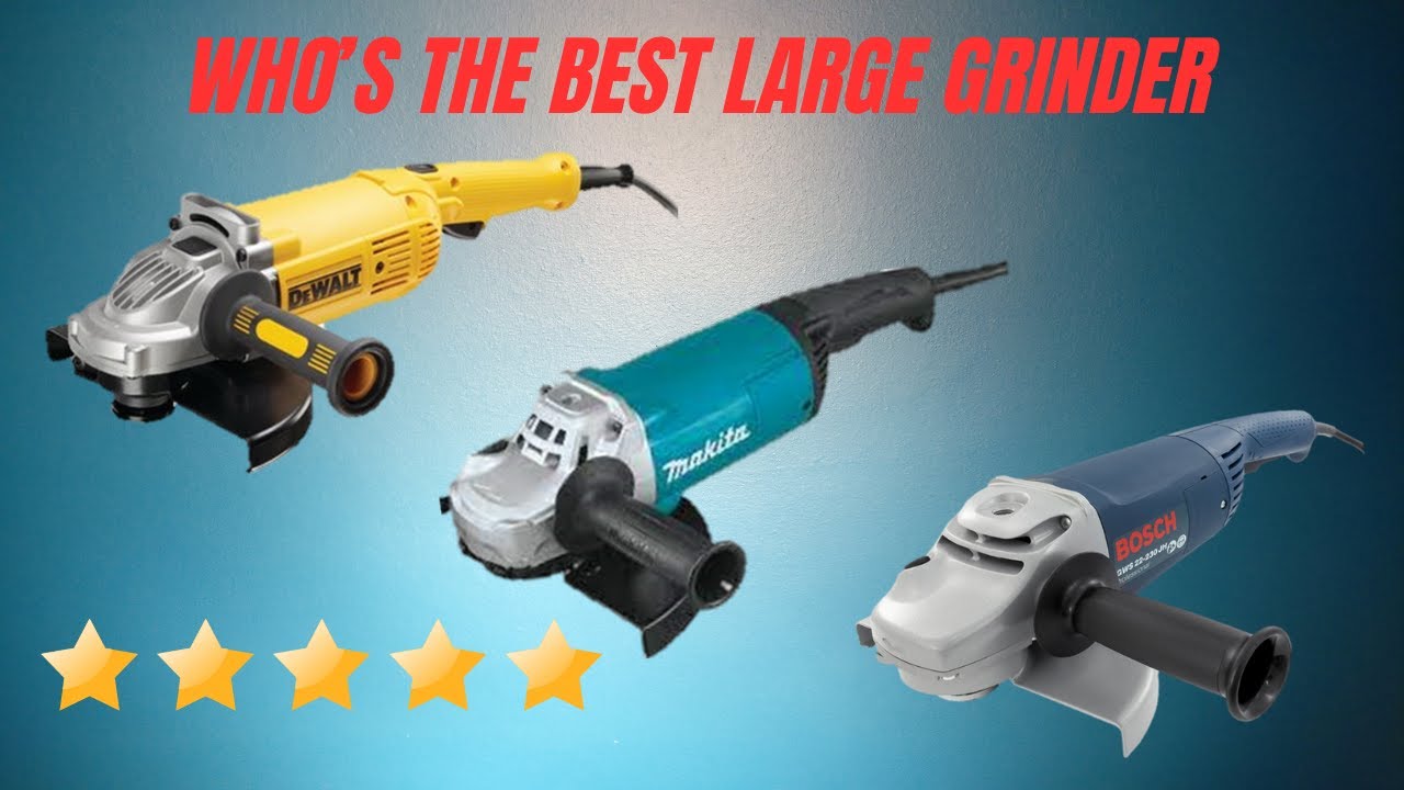 BEST LARGE Angle GRINDER - Top 3 Picks