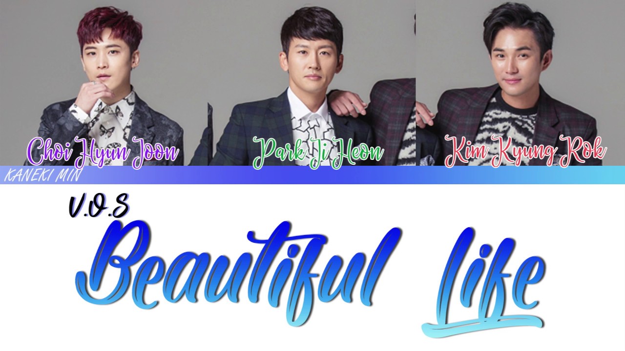 V.O.S - Beautiful life (Color coded lyrics HAN/ROM/ENG)