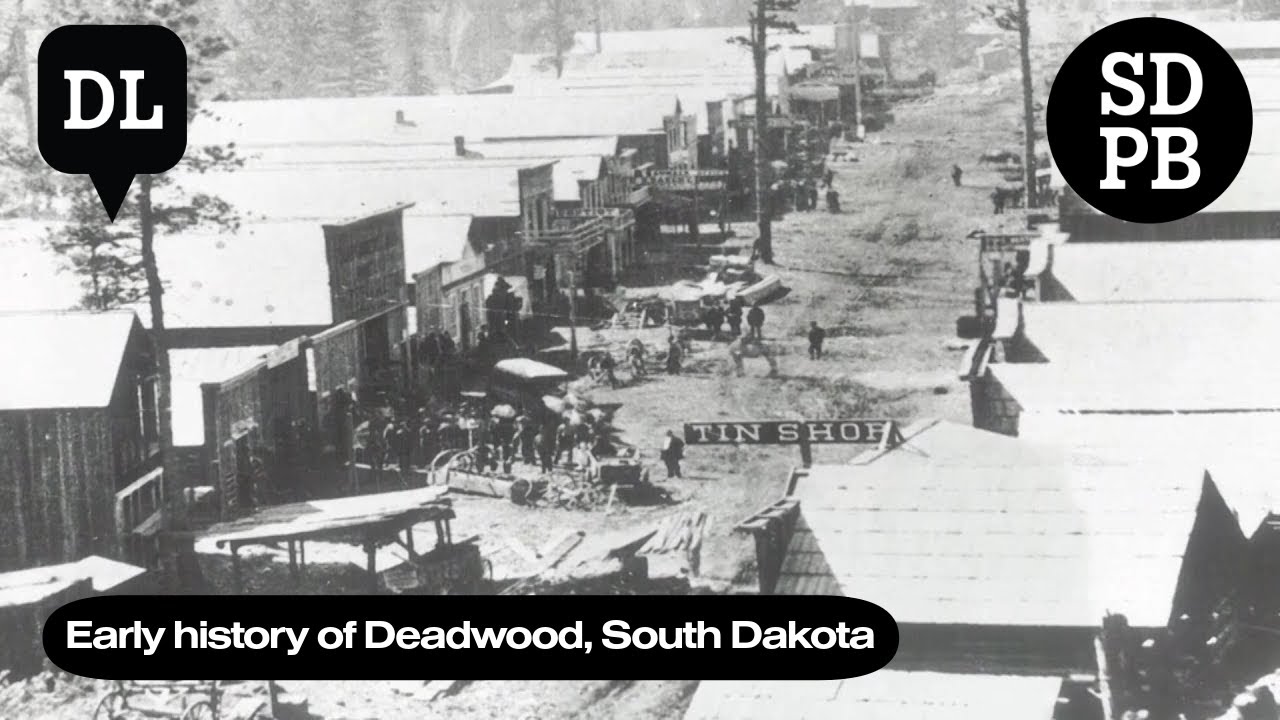 Early history of Deadwood, South Dakota's buildings | Dakota Life