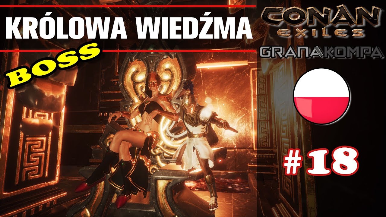 Conan Exiles  #18 | Kr&oacute;lowa Wiedźma | BOSS | poradnik