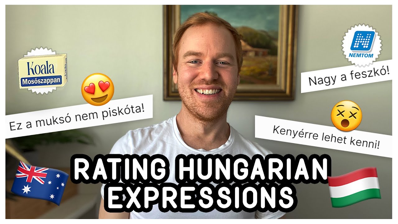 RATING HUNGARIAN EXPRESSIONS (magyarul/ausztrálul)