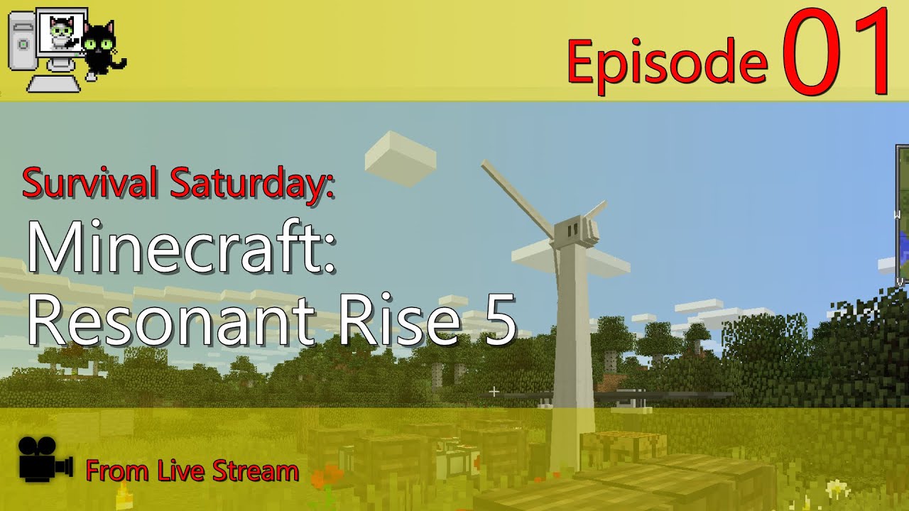 Survival Saturday - Minecraft Resonant Rise 5 - Episode 01 (Live Stream)