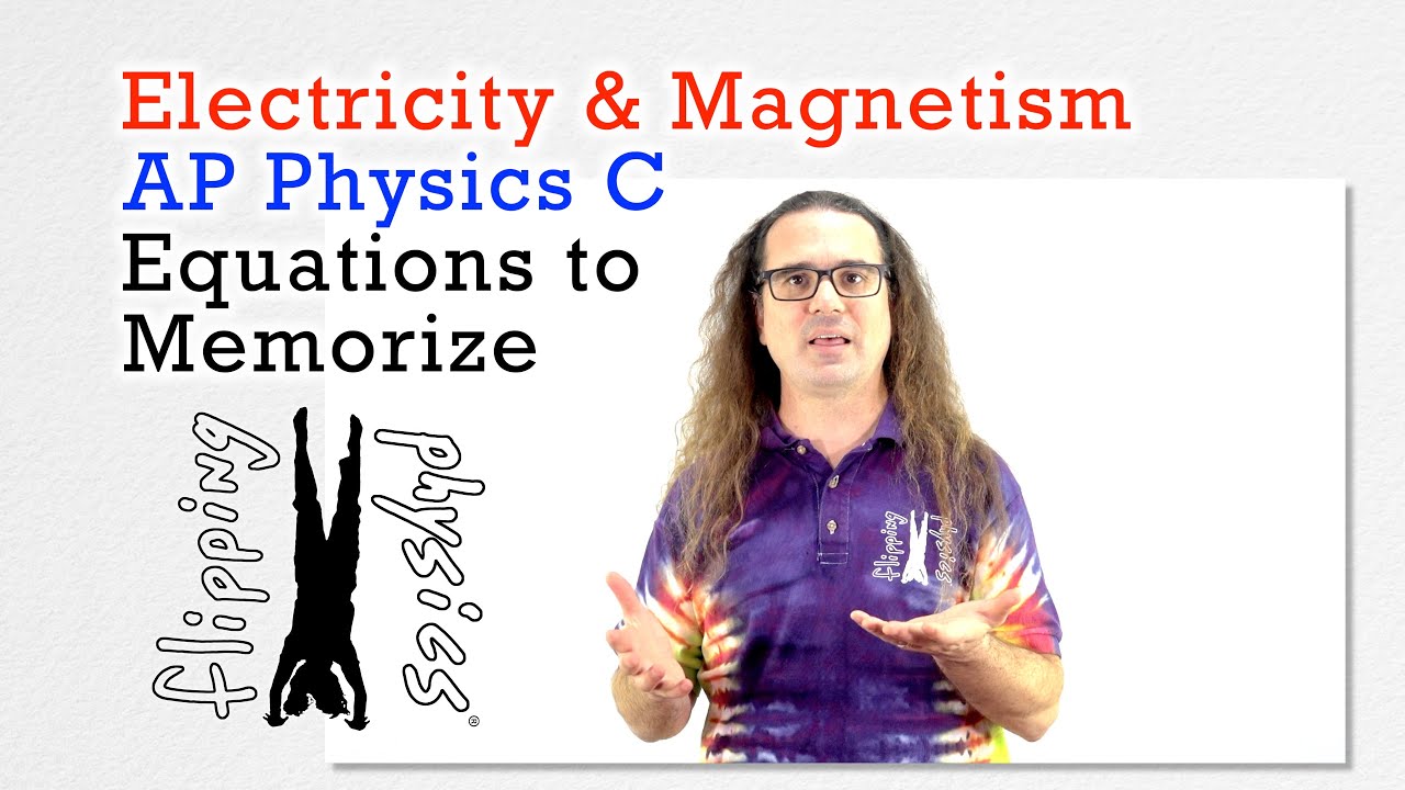 Equations to Memorize for AP Physics C: Electricity and Magnetism