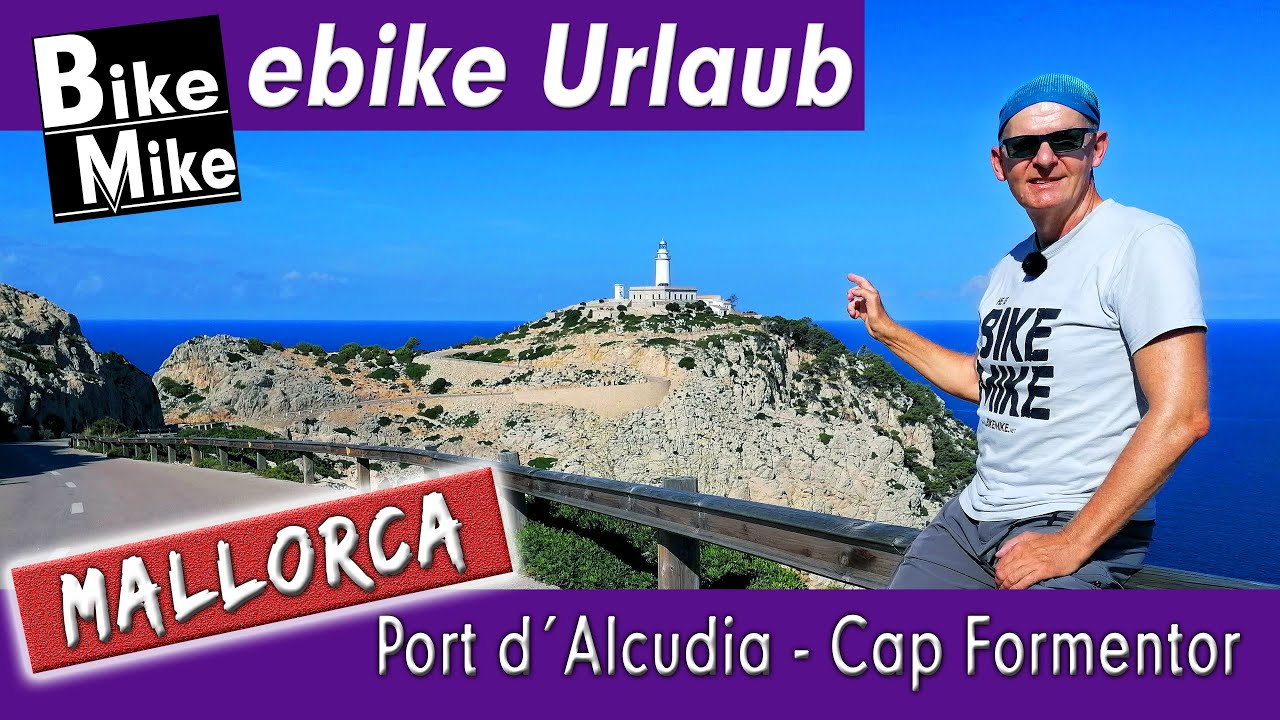 eBiken auf Mallorca | Das eBikeparadies im Mittelmeer | Vom Port d´Alcudia raus zum Cap Formentor