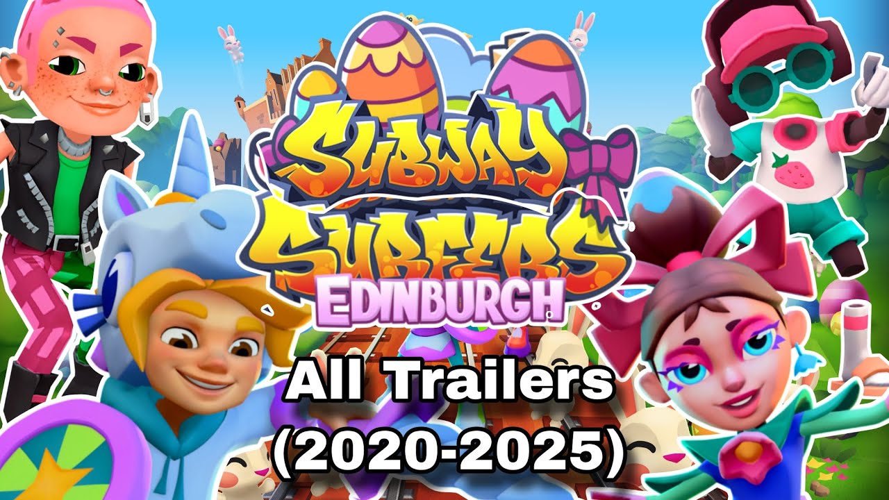 Subway Surfers Edinburgh All Trailers (2020-2025)