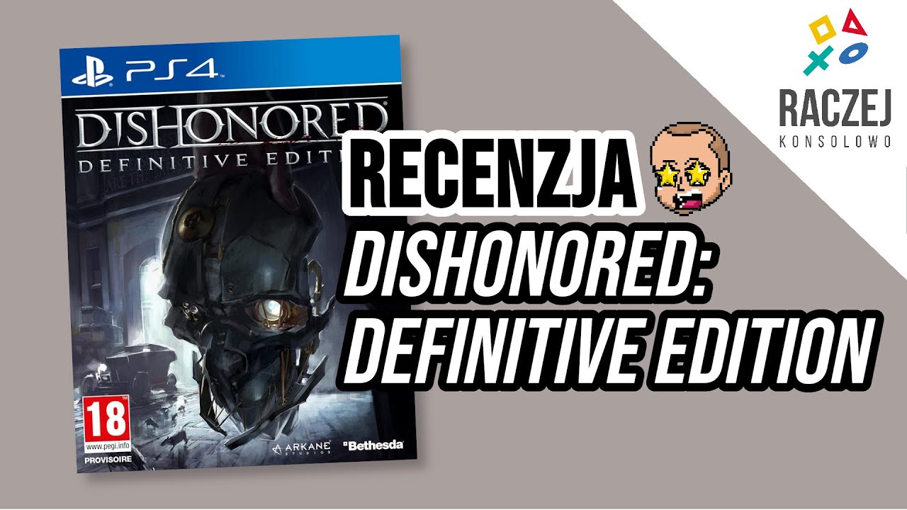Recenzja - Dishonored: Definitive Edition (PS4)