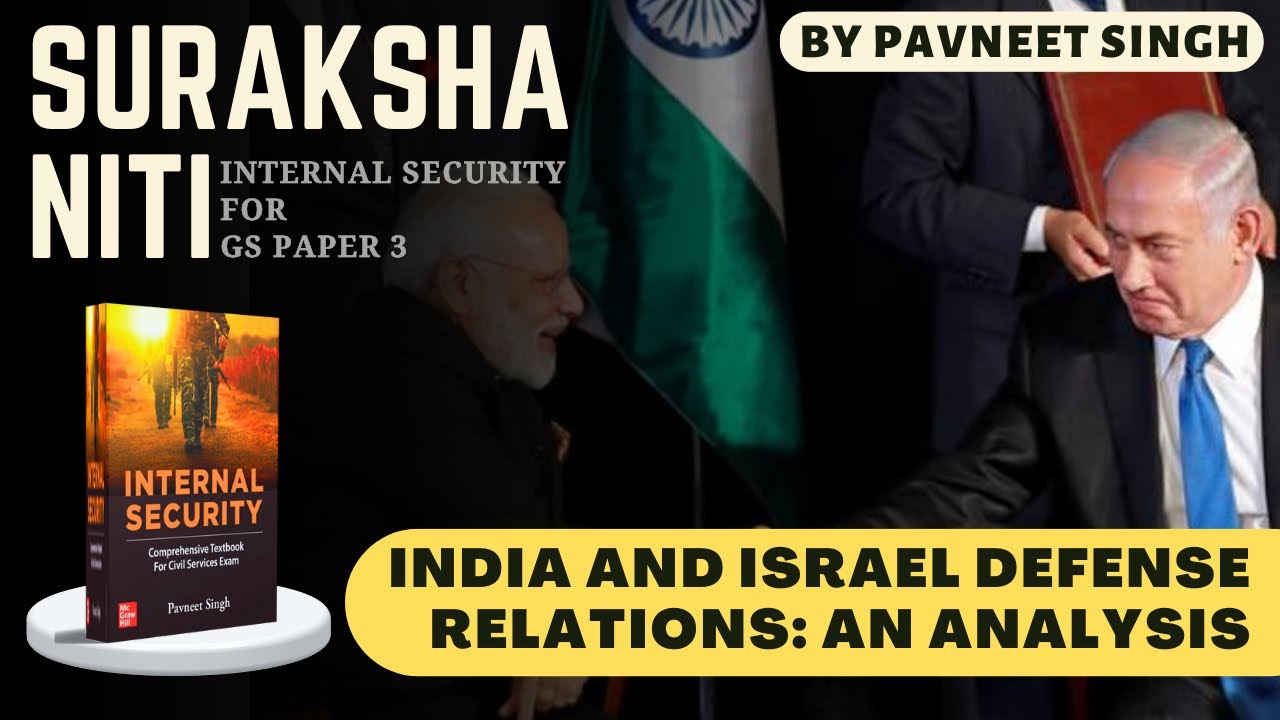 India and Israel Defense Relations: An Analysis|||||||||||||भारत और इज़राइल रक्षा संबंध: एक विश्लेषण