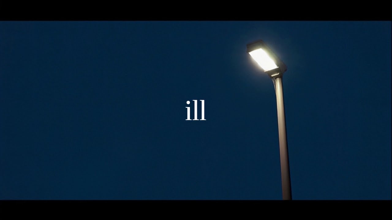 ill / 蒼二才 Music Video