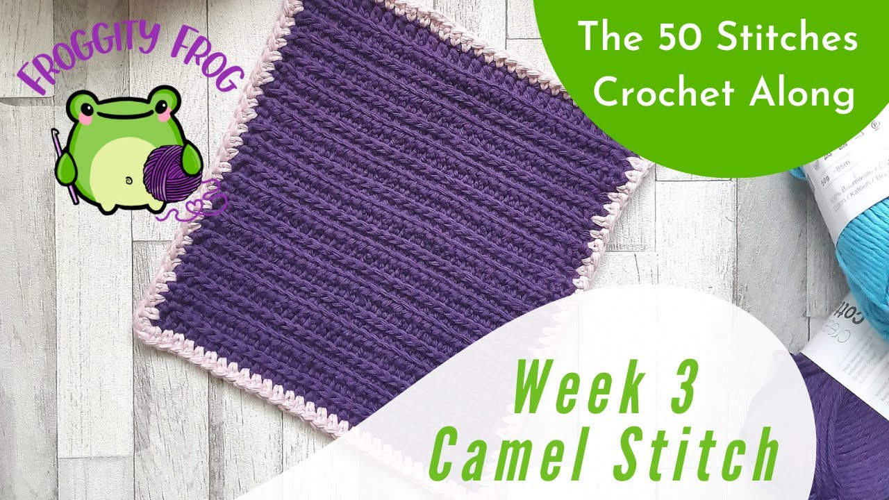 Week 3 of the 50 Stitches Crochet Along By Froggity Frog - Camel | RIGHT HAND VIDEO