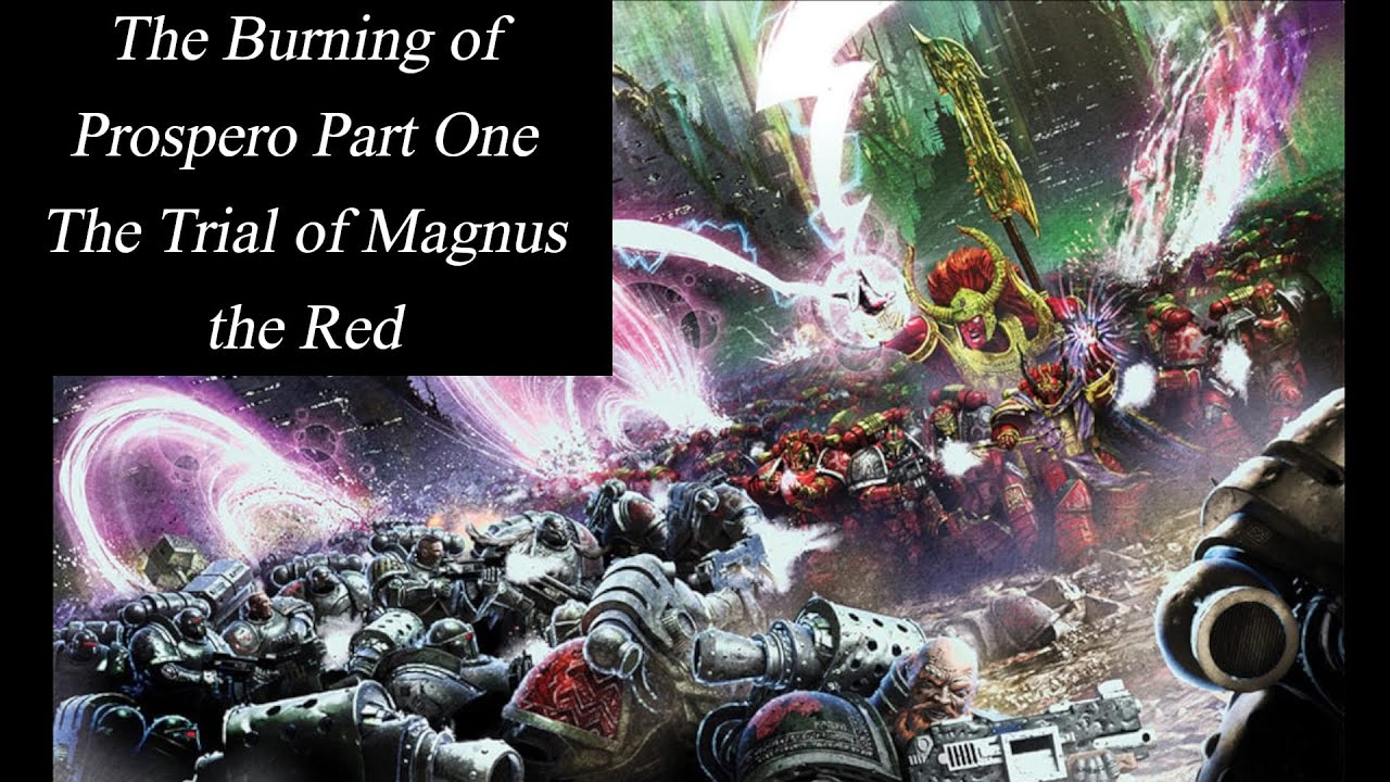 The Burning of Prospero Part One: The Trial of Magnus the Red