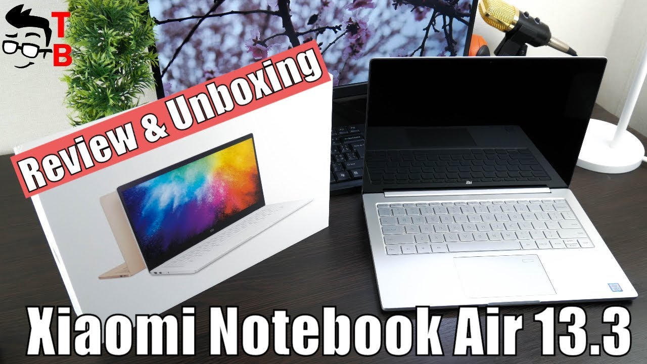 Xiaomi Notebook Air 13.3 Review & Unboxing: Best Compact Laptop 2017