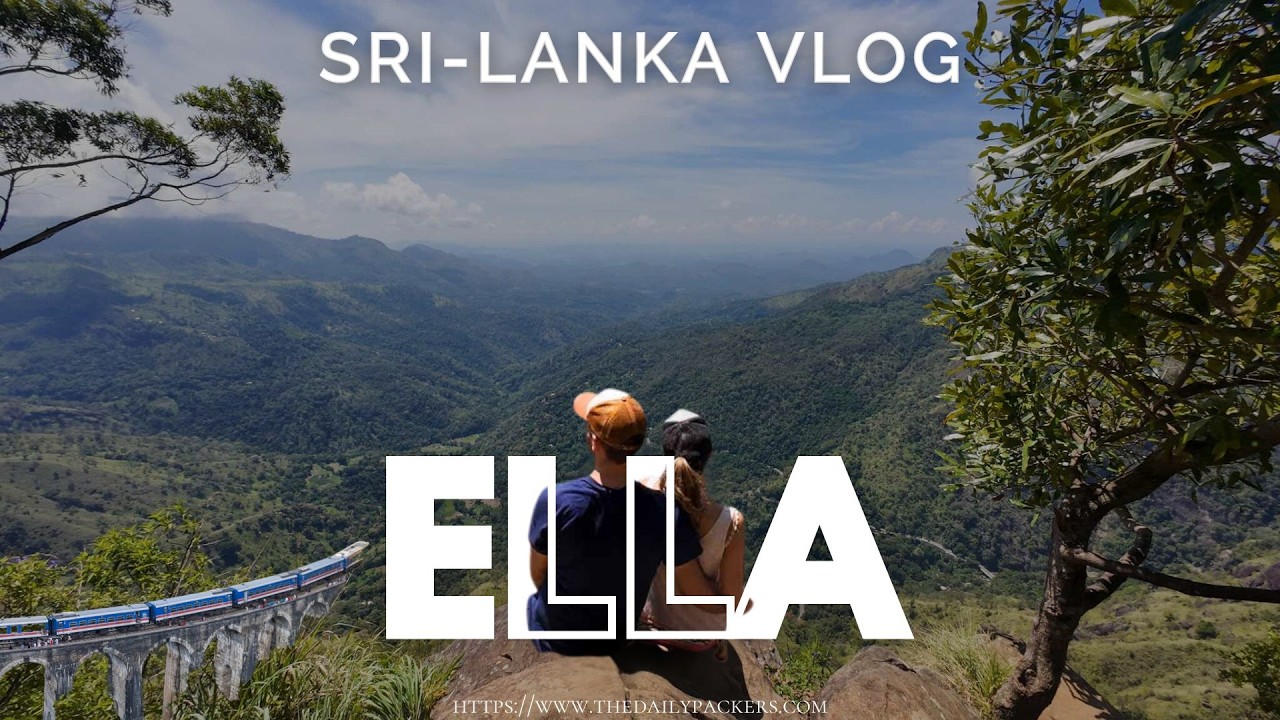 Ella in 2 Days: Hiking Ella Rock, Little Adam&rsquo;s Peak & Discovering Nine Arch Bridge