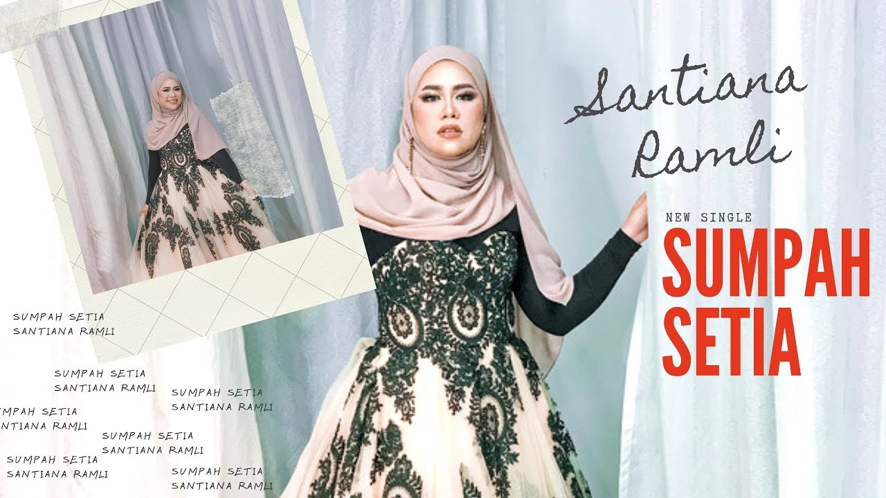 Santiana Ramli - Sumpah Setia (OST Masih Ada Rindu)