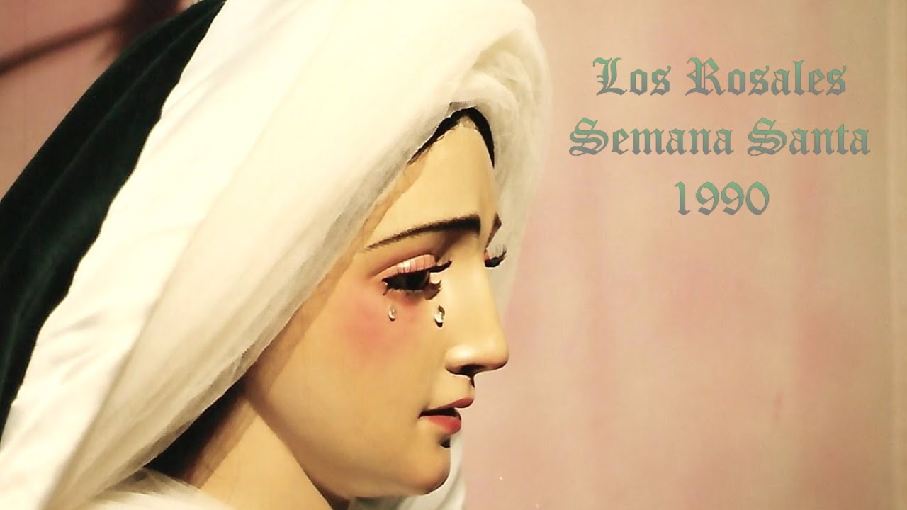 Los Rosales-Semana Santa 1990