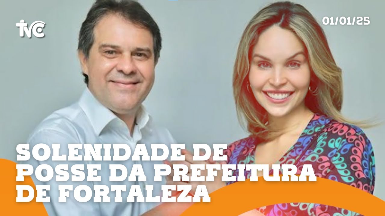 🔴 AO VIVO: Cerimônia de Posse da Prefeitura de Fortaleza - 01/01/25
