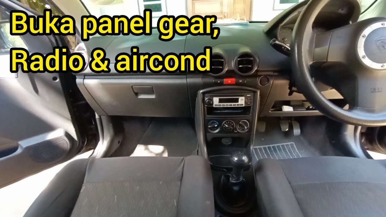 cara buka panel gear, radio, aircond, saga flx