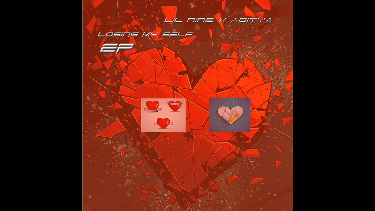 LIL NINE x aditya losing my self ep nashe ma 2.track