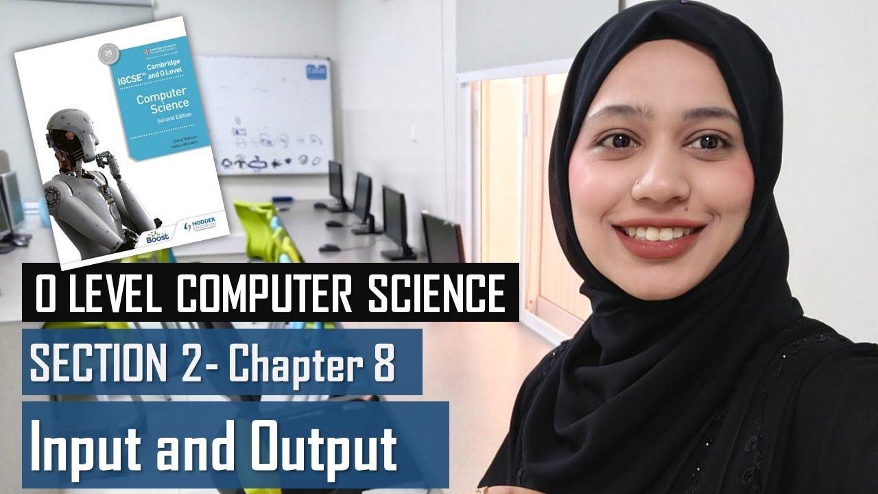 Input and Output | Programming | Chapter 8 | Section 2 | O Level Computer Science
