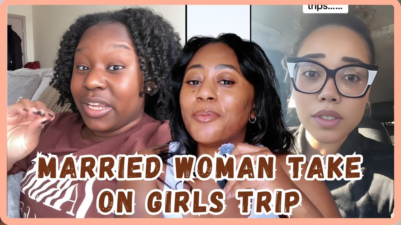 Married Woman Says She's Not Leaving Her Husband And Child For No Girl's Trip - Viral Video