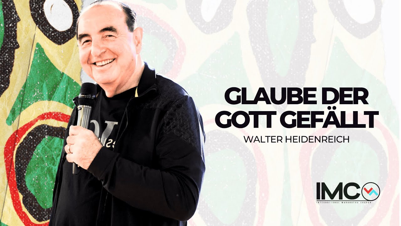 Glaube der Gott gefällt | Walter Heidenreich