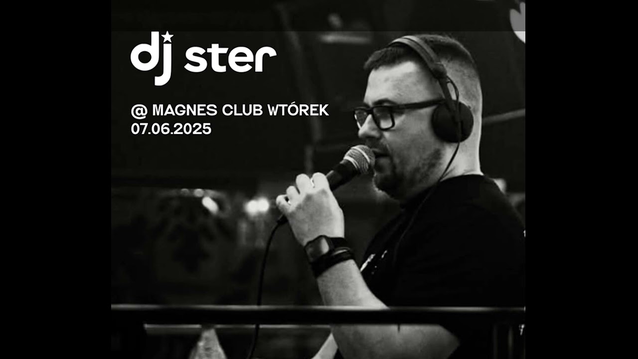 DJ Ster @ Magnes Club Wtorek / Sala Dance [07 06 2025] - seciki pl