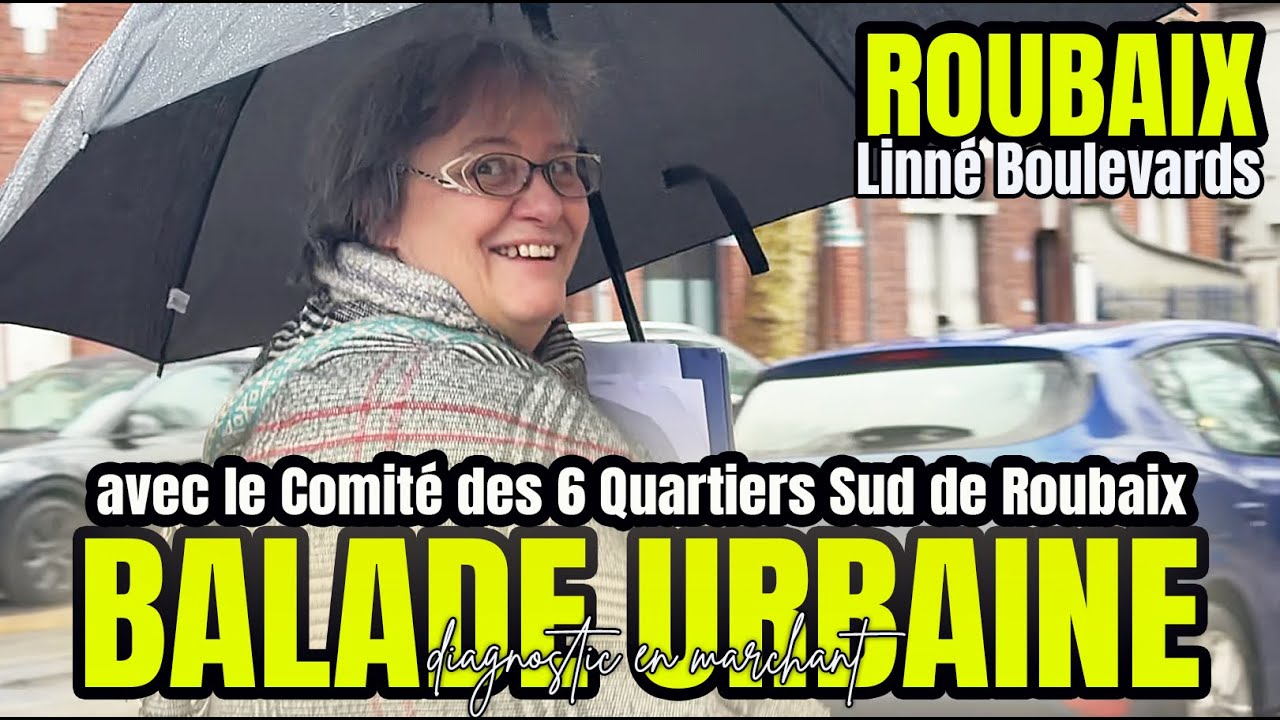 Balade Urbaine - Comité des 6 Quartiers Sud