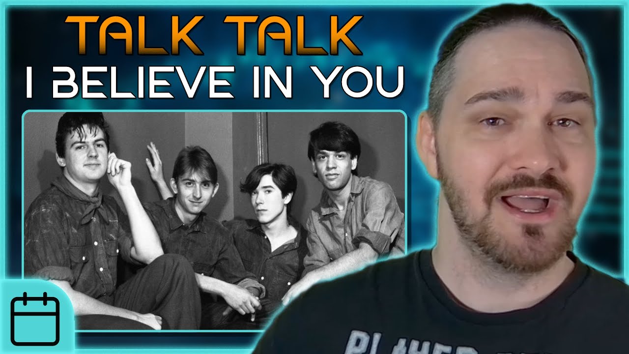 A Song of Mixed Emotion // Composer Reacts to Talk Talk - I Believe In You