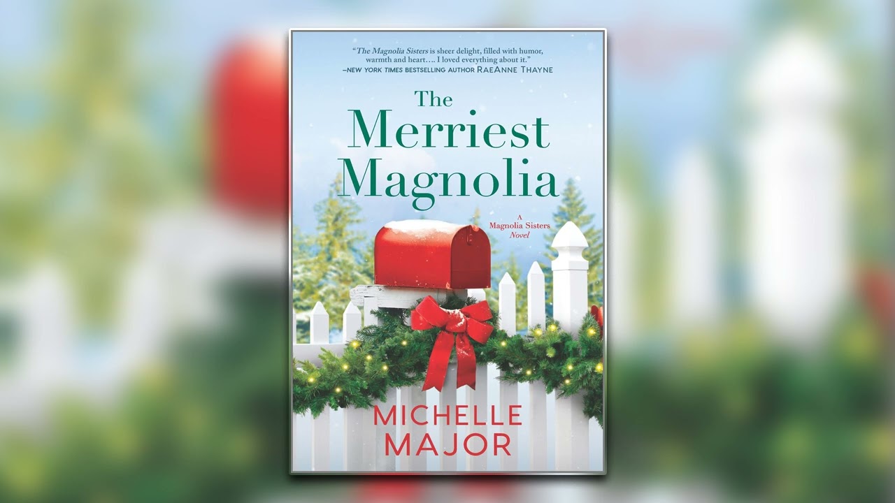 The Merriest Magnolia - Book 2 | Audiobook Full-Length
