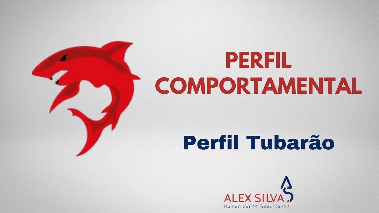 Perfil Comportamental Tubarão: qual é o seu ... #perfilcomportamental