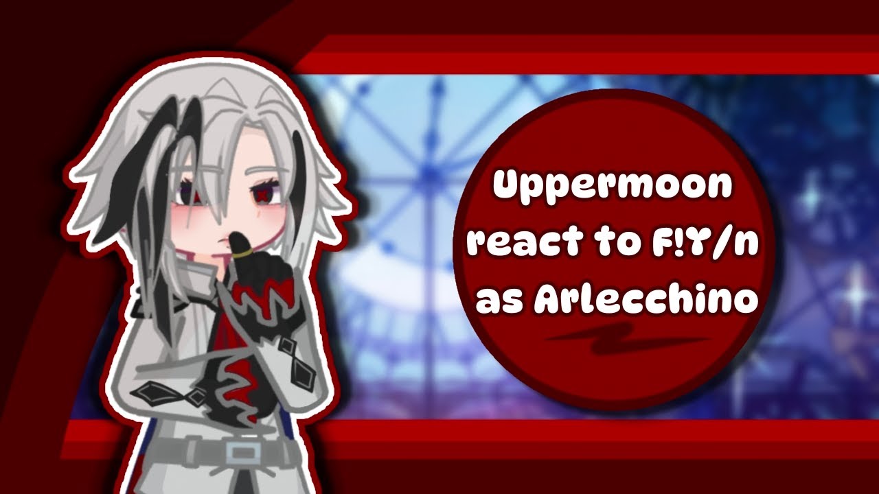 Uppermoons react to F!Y/n as Arlecchino as.... |Demon slayer x GI | Demon slayer reaction |