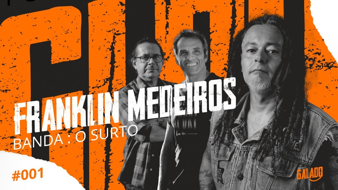 GALADO PODCAST #001  COM FRANKLIN MEDEIIROS