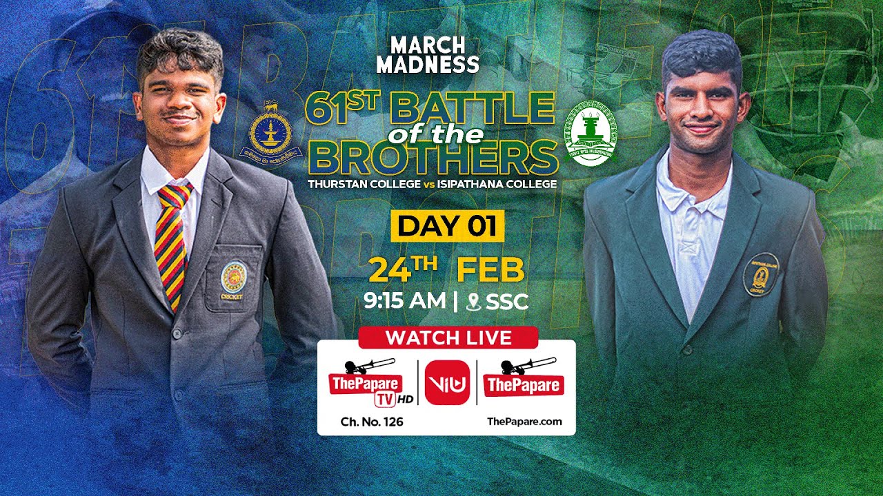 Isipathana College vs Thurstan College - 61st Battle of Brothers 2024 - Day 1