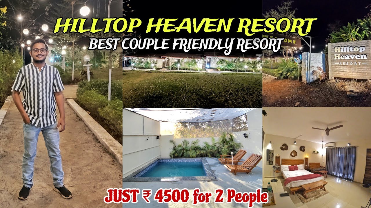 Hilltop Heaven Resort Karjat | Private Swimming Pool | Best Resort For Couples & Family near Mumbai