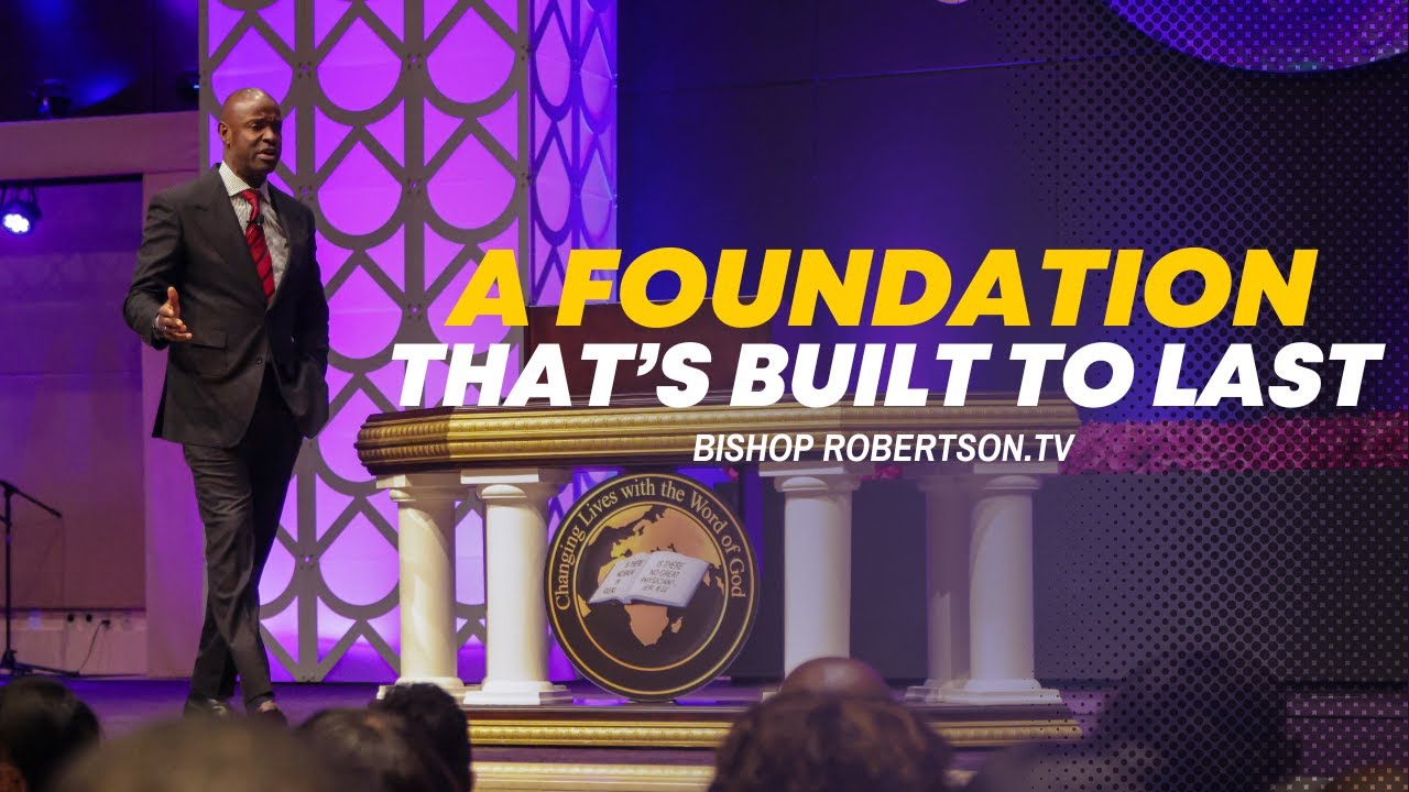 A Foundation That's Built To Last | 02/01/2026 10:00 AM | Bishop Daniel Robertson, Jr.