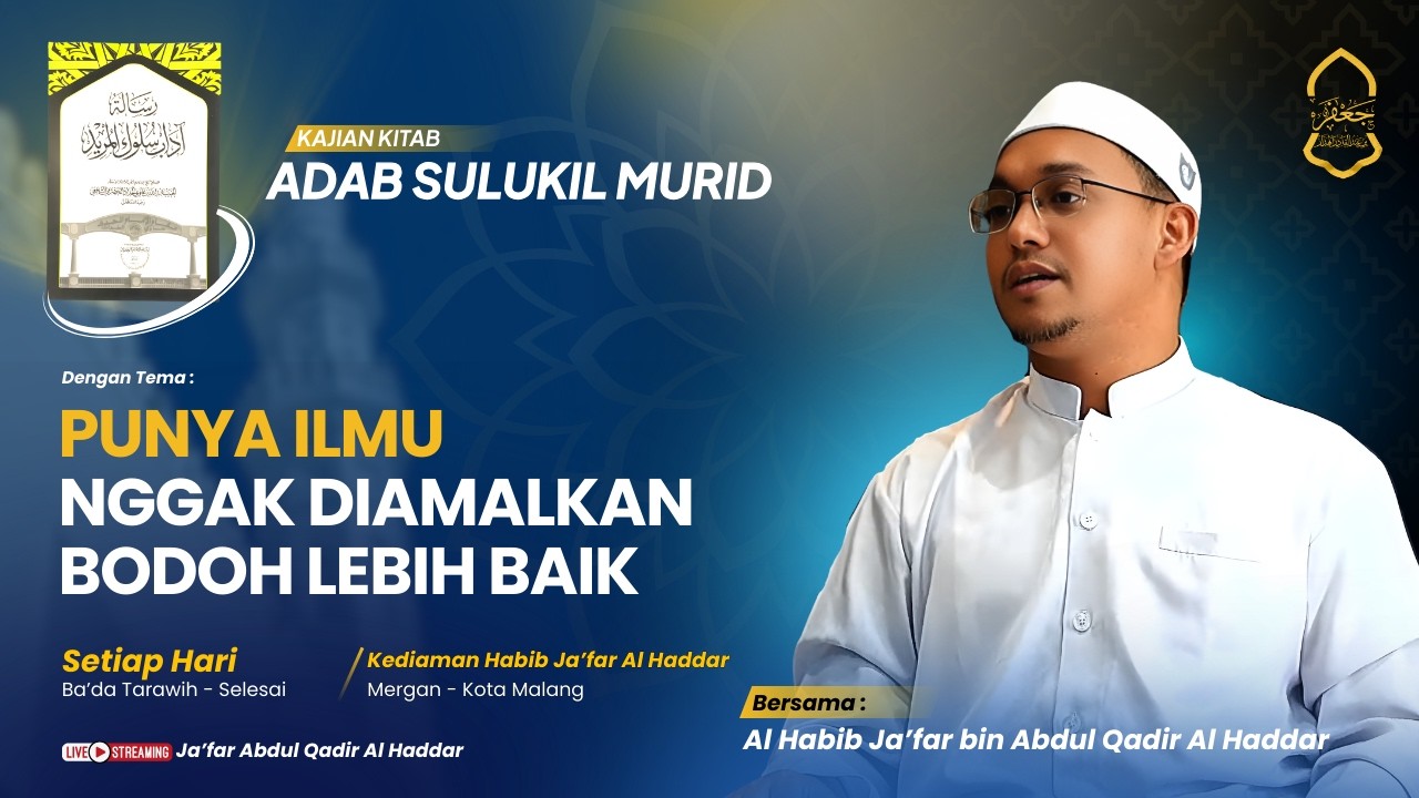 🔴[LIVE] Adab Sulukil Murid Eps.12 | Punya Ilmu Nggak Diamalkan, Bodoh Lebih Baik