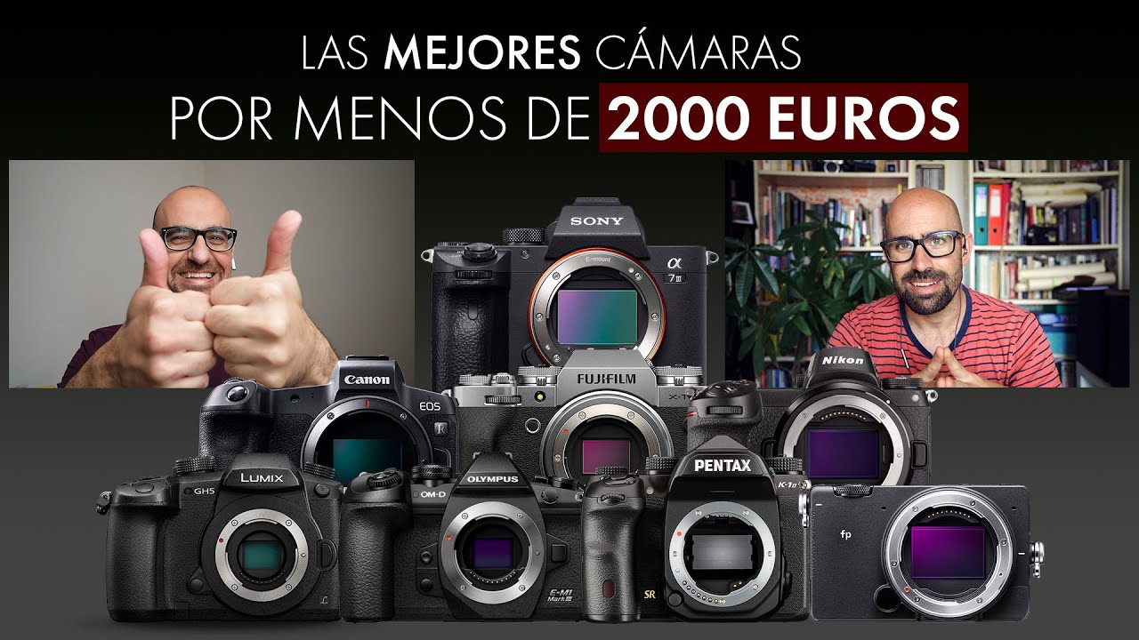 Las mejores cámaras por menos de 2000 euros