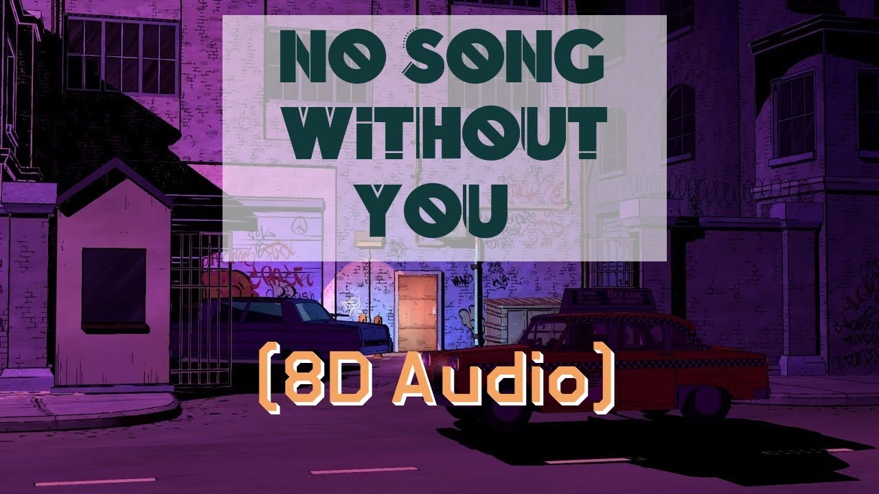 Honne - No Song Without You (8D AUDIO)