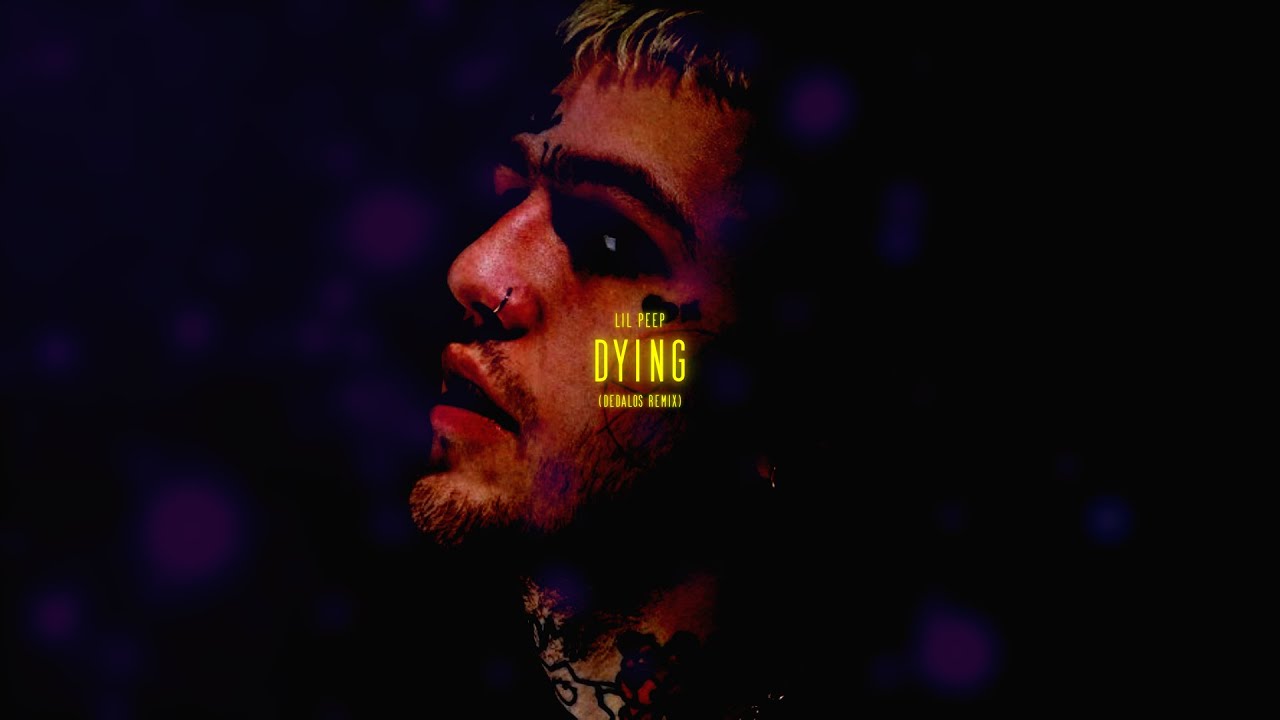 Lil Peep - Dying (Dedalos Remix)