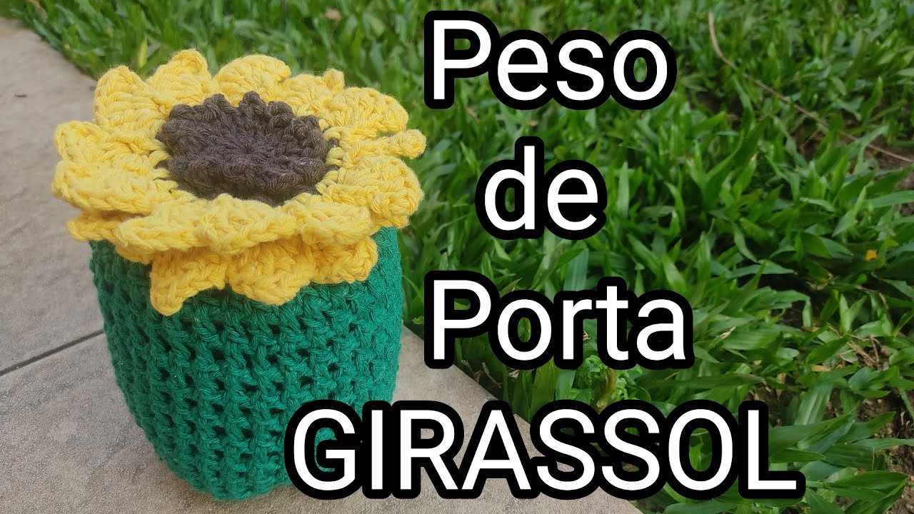 Peso de porta Girassol de crochê #passoapassodecroche #passoapasso